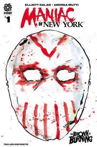 Maniac of New York: The Bronx is Burning #1 (Mutti Mask Cover)