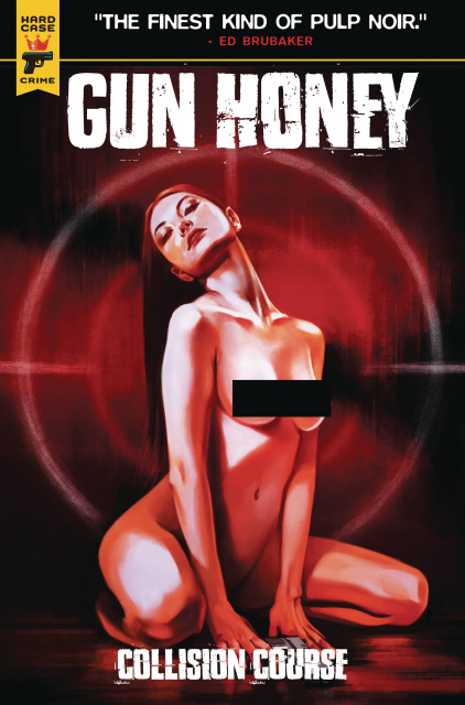 Gun Honey: Collision Course #4 (Caranfa Nude Bagged Cover)