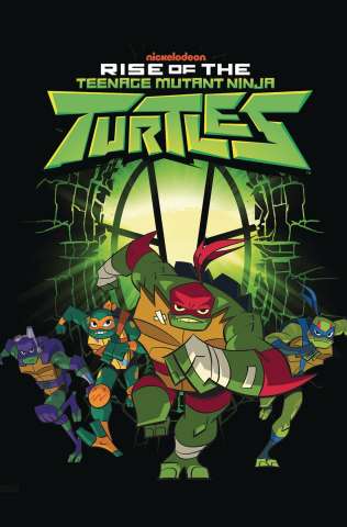 Rise of the Teenage Mutant Ninja Turtles Vol. 1