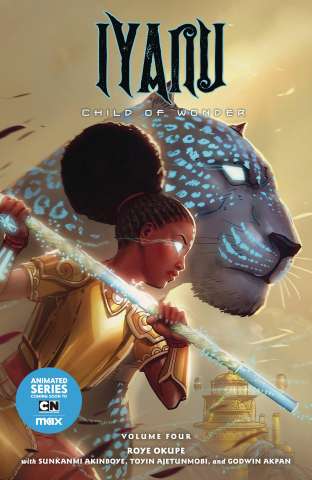 Iyanu: Child of Wonder Vol. 4