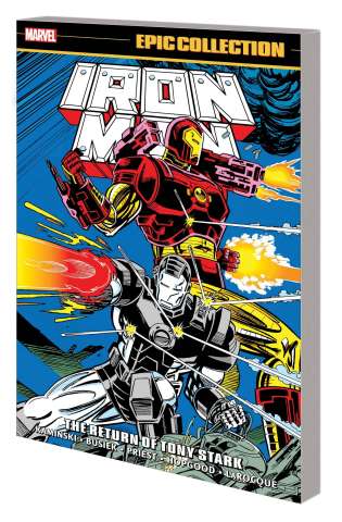 Iron Man: The Return of Tony Stark (Epic Collection)