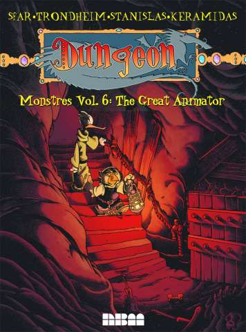 Dungeon: Monstres Vol. 6: The Great Animator