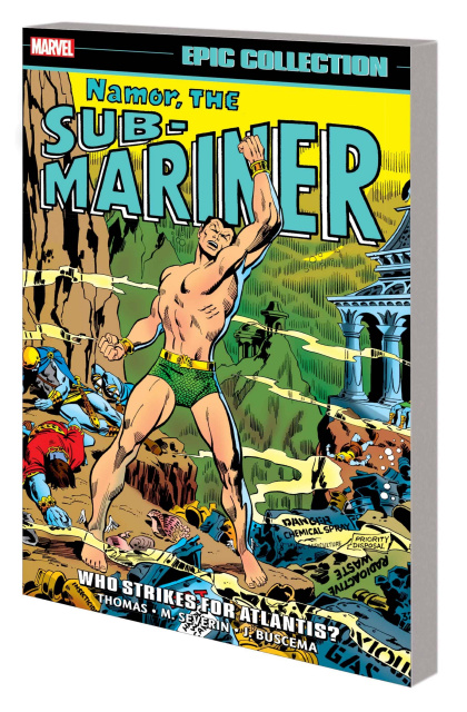 Namor, The Sub-Mariner: Who Strikes For Atlantis? (Epic Collection)