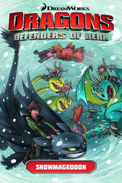 Dragons: Defenders of Berk Vol. 2: Snowmageddon