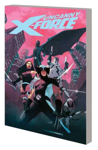 Uncanny X-Force by Rick Remender Vol. 1