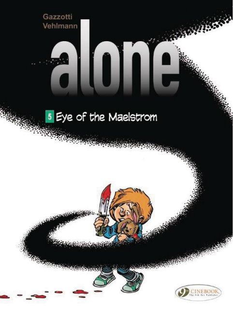Alone Vol. 5: Eye of the Maelstrom