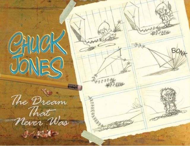 Chuck Jones: THe Dream That Never Was