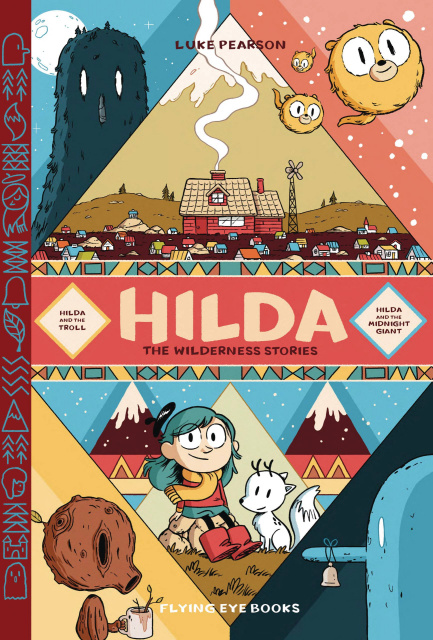 Hilda: The Wilderness Stories Vol. 1: The Troll & The Midnight Giant