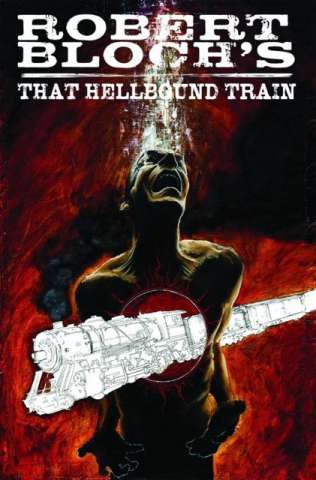 Robert Bloch's That Hellbound Train