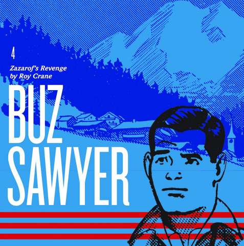 Buz Sawyer Vol. 4: Zazarof's Revenge