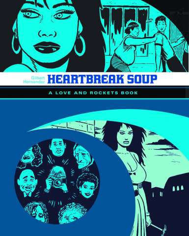 Love & Rockets Library Vol. 1: Heartbreak Soup