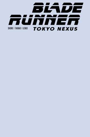 Blade Runner: Tokyo Nexus #1 (Color Blank Sketch Cover)