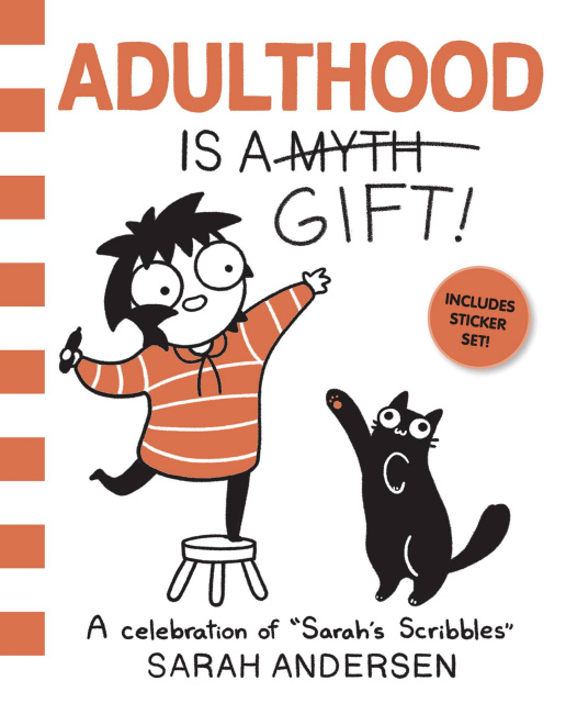 Adulthood is a Gift! A Celebration of "Sarahs Scribbles"