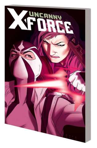 Uncanny X-Force Vol. 2: And Then There Were Three