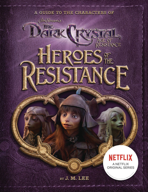 The Dark Crystal: Age of Resistance: Heroes of the Resistance