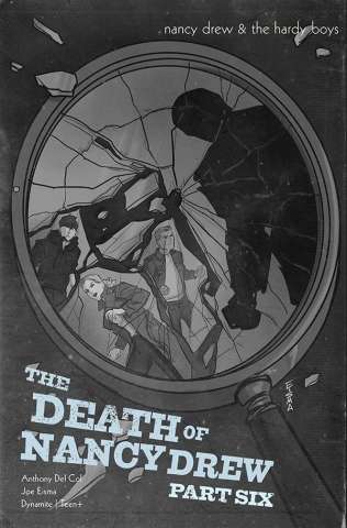 Nancy Drew & The Hardy Boys: The Death of Nancy Drew #6 (10 Copy Eisma Cover)