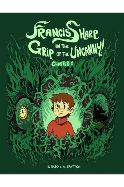 Francis Sharp in the Grip of the Uncanny Chapter 1