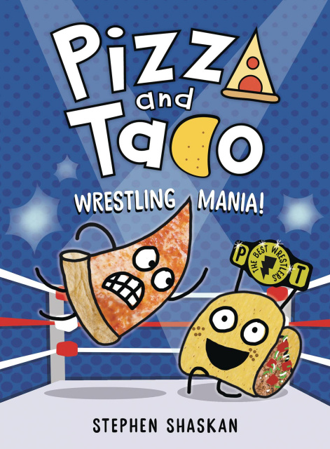 Pizza and Taco Vol. 7: Wrestling Mania