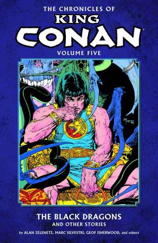 The Chronicles of King Conan Vol. 5: The Black Dragons