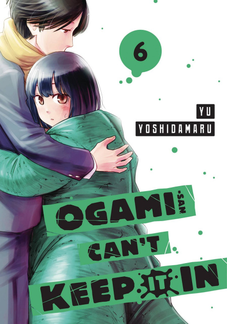 Ogami-San Can't Keep It In! Vol. 6