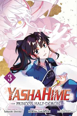 YashaHime: Princess Half-Demon Vol. 3