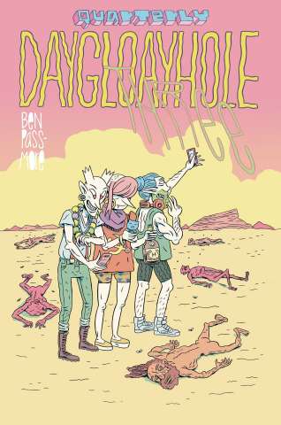 Daygloayhole Quarterly #3