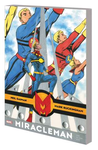 Miracleman by Gaiman and Buckingham: The Silver Age