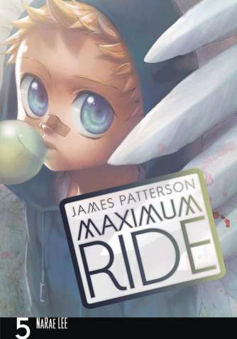 Maximum Ride Vol. 5