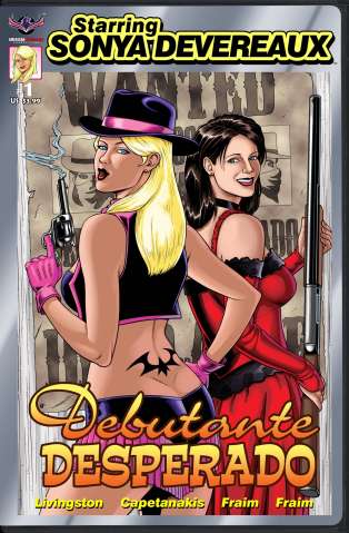 Starring Sonya Devereaux: Debutante Desperado #1