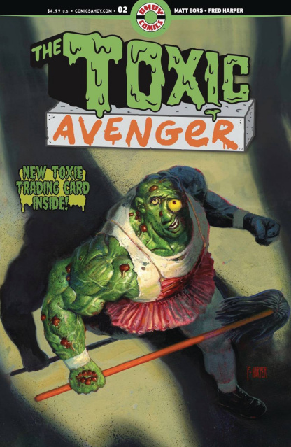 The Toxic Avenger #2 (Harper Cover Bagged w/ Card)