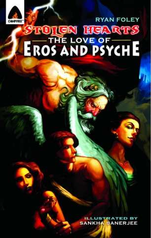 Stolen Hearts: The Love of Eros & Psyche