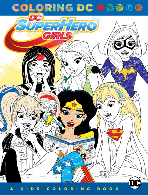 DC Super Hero Girls: A Kid's Coloring Book