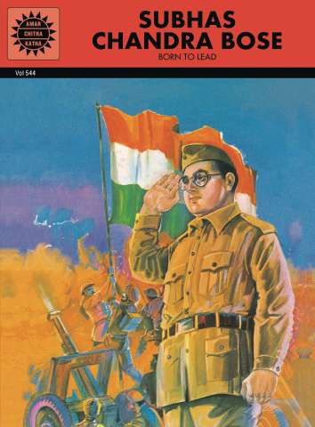 Subhas Chandra Bose: Born To Lead