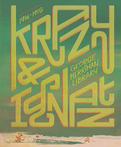 The George Herriman Library Vol. 2: Krazy & Ignatz (1919-1921)