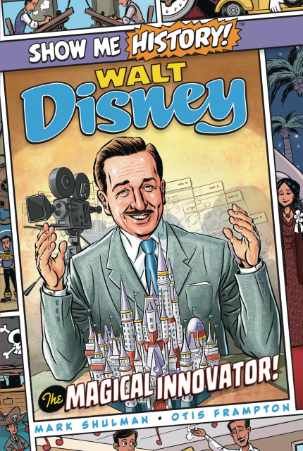Show Me History: Walt Disney, The Magical Innovator