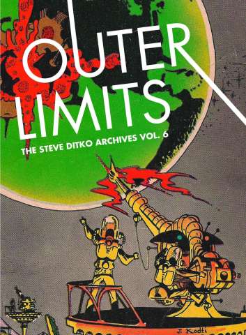 Outer Limits: The  Steve Ditko Archives Vol. 6