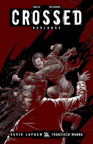 Crossed: Badlands #63 (Red Crossed Cover)