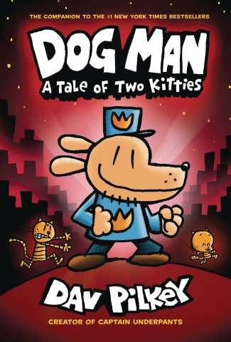 Dog Man Vol. 3: A Tale of Two Kitties