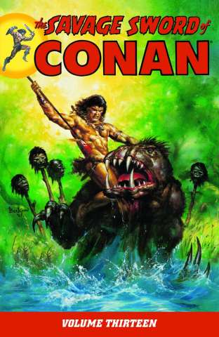 The Savage Sword of Conan Vol. 13