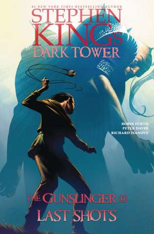 The Dark Tower: The Gunslinger Vol. 6: Last Shots