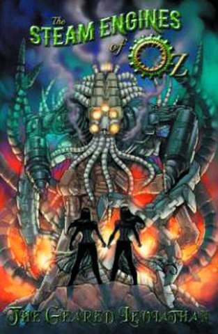 The Steam Engines of Oz Vol. 2: The Geared Leviathan