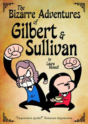 The Bizarre Adventures of Gilbert & Sullivan