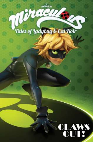 Miraculous: Tales of Ladybug and Cat Noir Vol. 2: Claws Out!