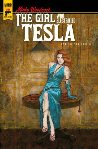Minky Woodcock: The Girl Who Electrified Tesla #1 (Buhler Cover)