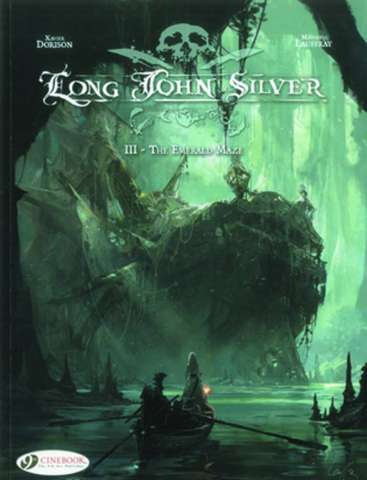 Long John Silver Vol. 3: The Emerald Maze