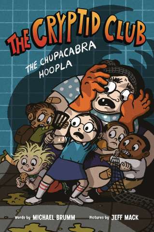 The Cryptid Club Vol. 3: The Chupacabra Hoopla