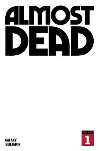 Almost Dead #1 (Blank Cover)