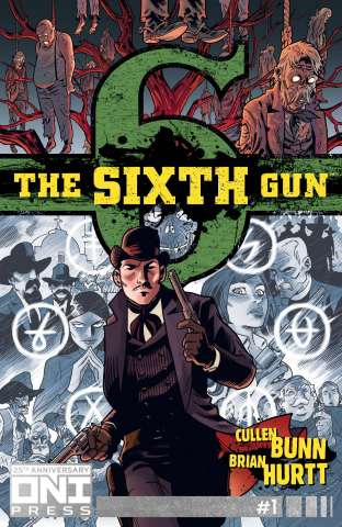 The Sixth Gun #1 (Oni 25th Anniversary Edition)