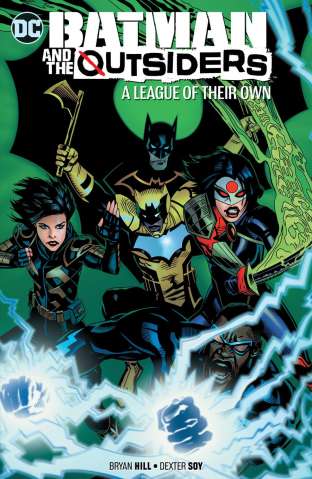 Batman and the Outsiders Vol. 2: A League of Their Own