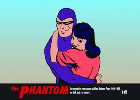 The Phantom: The Complete Newspaper Dailies Vol. 4: 1940-1943